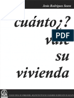 ¿Cuánto Vale Su Vivienda - Aprenda A Valorar Su Actual o Futura Vivienda Como Un Tasador Profesional. (Spanish Edition)