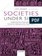 Jones, Lee - Societies Under Siege - Exploring How International Economic Sanctions (Do Not) Work (2015, Oxford University Press) - Libgen - Li