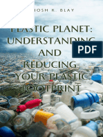 The Plastic Planet: Understanding and Reducing Plastic Footprint