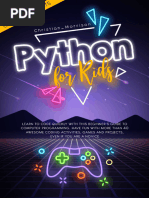 PYTHON FOR KIDS - Learn To Code Quickly With This Beginner's Guide To Computer Programming