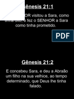 Gênesis 21:1: E O SENHOR Visitou A Sara, Como Tinha Dito e Fez o SENHOR A Sara Como Tinha Prometido