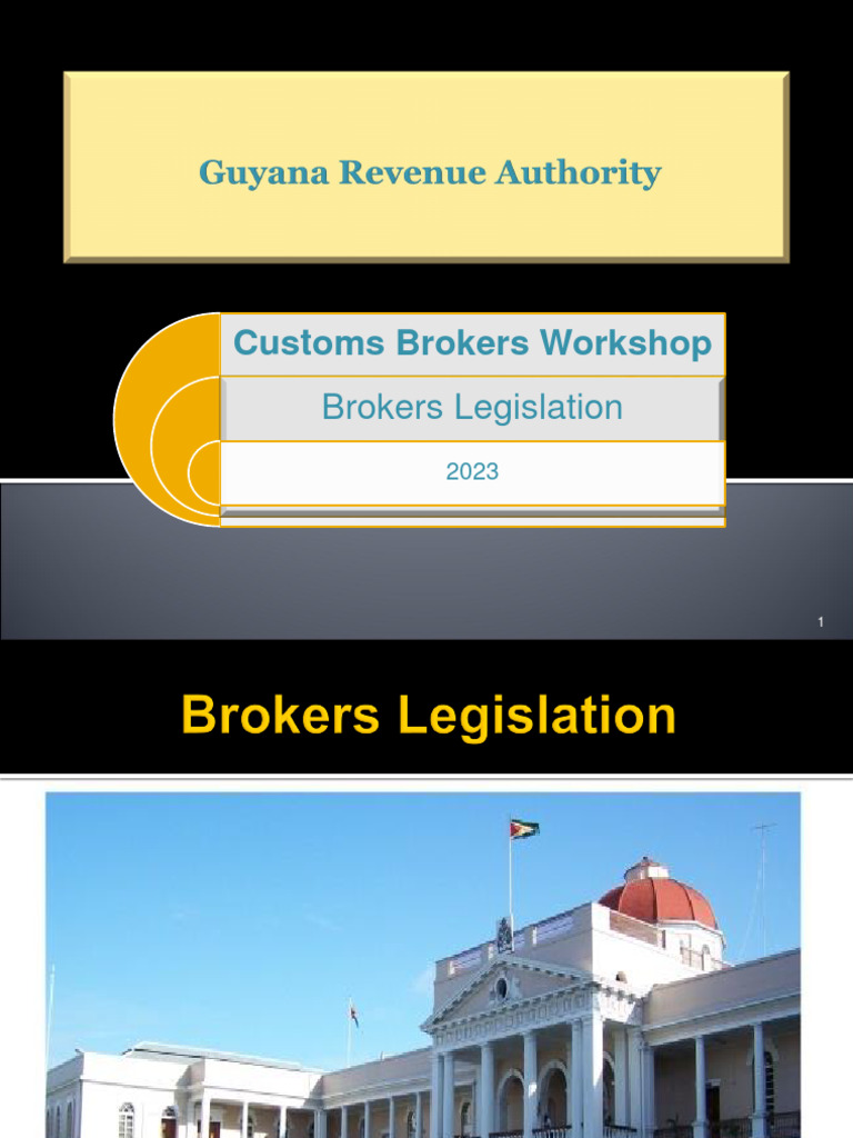 Guyana Revenue Authority Broker Legislation Presentation | PDF