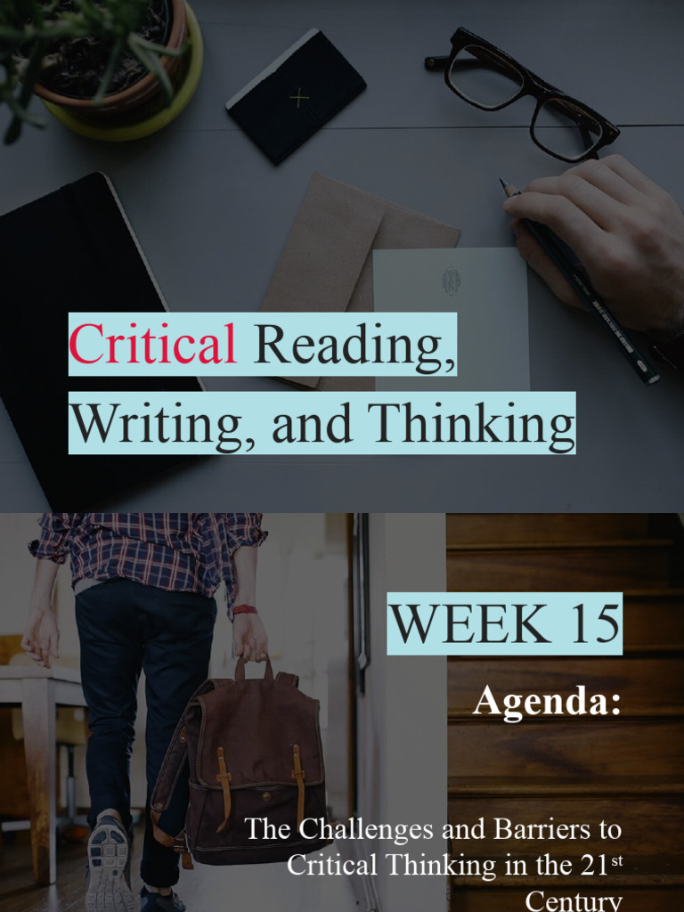 CRWT111 WEEK 15 The Challenges and Barriers To Critical Thinking in The