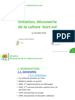 Initiation, Découverte de La Culture Hors-Sol