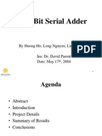Four-Bit Serial Adder: by Huong Ho, Long Nguyen, Lin-Kai Yang Ins: Dr. David Parent Date: May 17, 2004