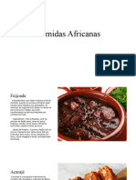 Comida Africana e Baião.