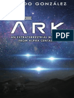 The Ark An Extraterrestrial Warning From Alpha Centauri (Ricardo Gonzalez (Gonzalez, Ricardo) ) (Z-Library)