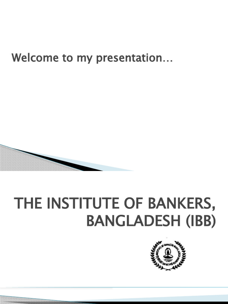 Presentation On The Institute of Bankers, Bangladesh (Ibb) | PDF