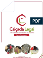  MANUAL DA CALÇADA 3.10.11 este manual foi baseado na cartilha da Prefeitura  Municipal de Jaraguá dos Sul  2005. 