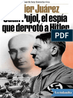 Juan Pujol El Espia Que Derroto A Hitler - Javier Juarez