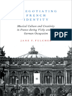 Renegotiating French Identity Musical Culture and Creativity in France During Vichy and the German Occupation (Jane F Fulcher) (Z-Library)