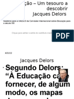 Aula 10 - Educação - Um Tesouro A Descobrir-Jacques Delors