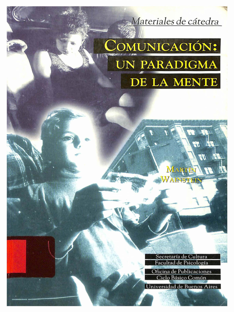 Wainstein, M. (2006) - Comunicación. Un Paradigma de La Mente. Buenos ...