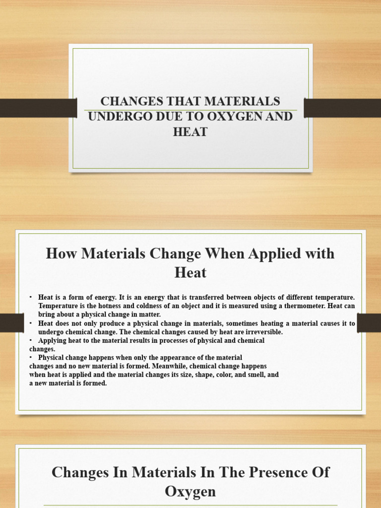 Changes That Materials Undergo Due To Heat and Oxygen | PDF