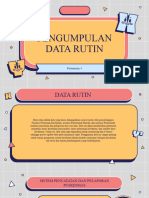 Pengumpulan Data Rutin