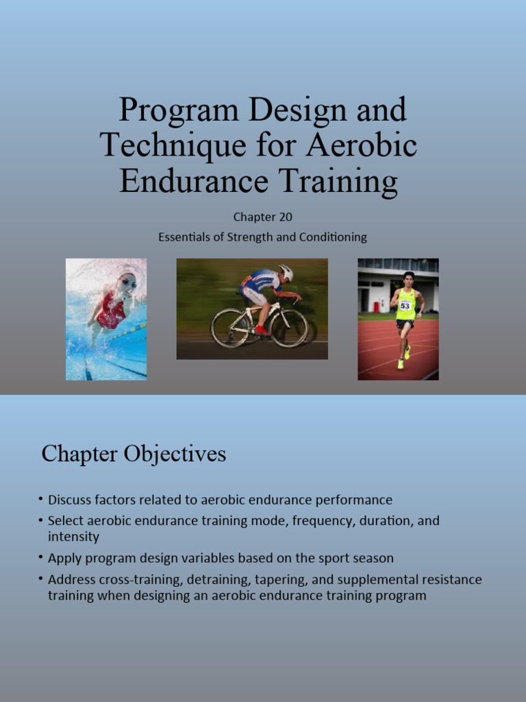 CH 20 Program Design and Technique For Aerobic Endurance Training