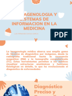 Imagenologia y Sistemas de Informacion en La Medicina