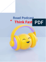 Road Podcast: " Think Fast "