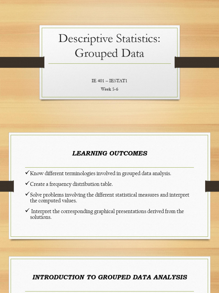 IE401 Lecture 3 Descriptive Statistics Grouped Data | PDF
