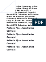 Prótesis Fija - Juan Carlos Carvajal Prótesis Fija - Juan Carlos Carvajal Prótesis Fija - Juan Carlos Carvajal Prótesis Fija - Juan Carlos Carvajal