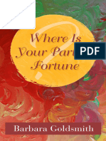 Where Is Your Part of Fortune (Barbara Goldsmith (Goldsmith, Barbara) )