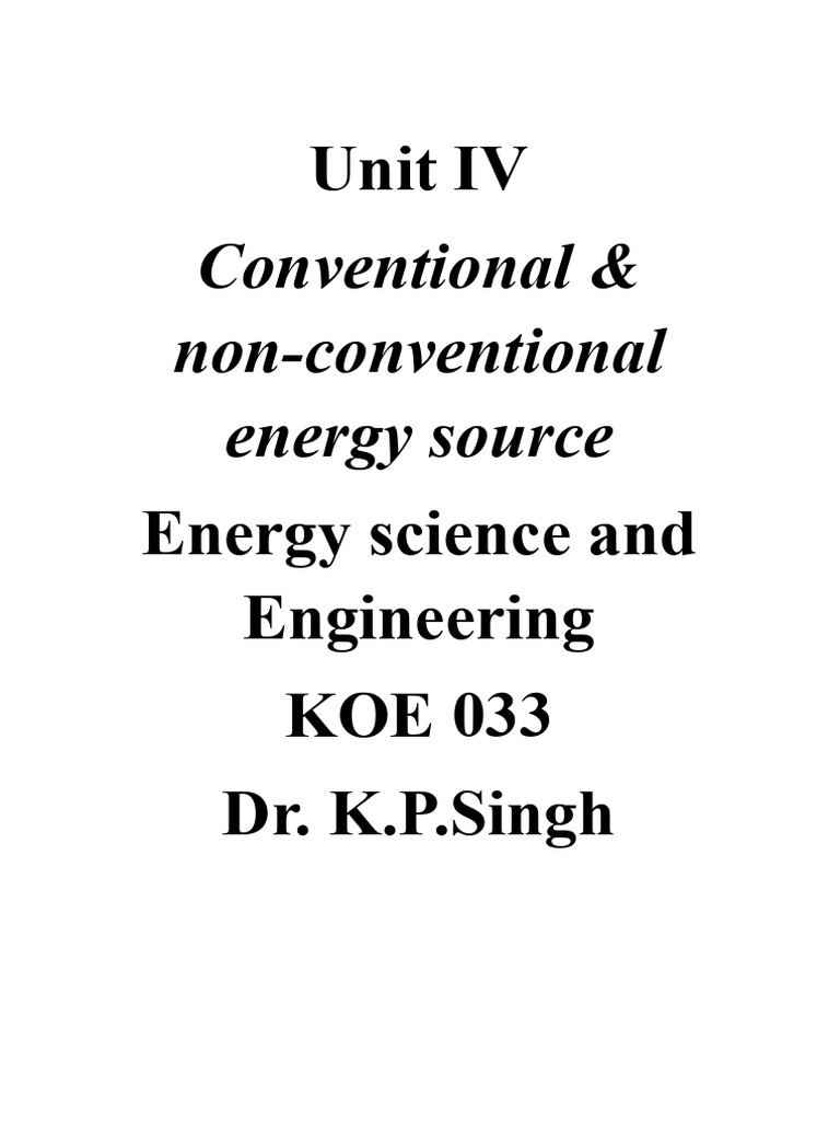 Unit 4 Conventional and Non Conventional Energy Notes | PDF | Viscosity ...