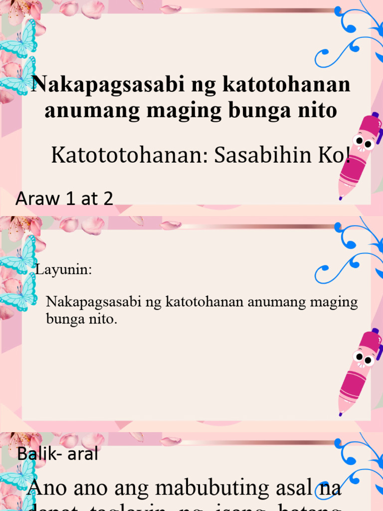 Nakapagsasabi NG Katotohanan Anumang Maging Bunga Nito: Katototohanan ...