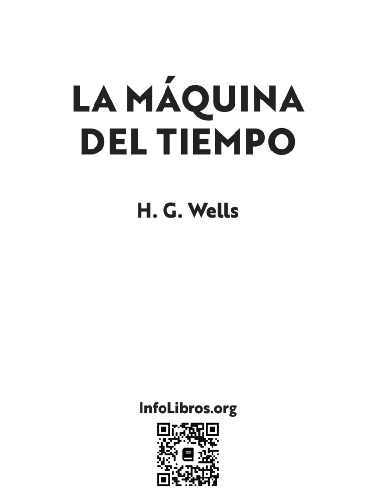 La Maquina Del Tiempo H G Wells PDF La maquina del tiempo HG Wells