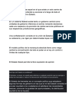 Un Estado Unitario Es Aquel en El Que Existe Un Solo Centro de Poder Político Que Extiende Su Accionar A Lo Largo de Todo El Territorio Del Respectivo Estado