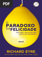 Felicidade Por Acaso (Nova Edição): Como Equilibrar As Expectativas Do Futuro Para Alcançar Uma Vida Feliz No Presente EBook : Gilbert, Daniel, Marques, Renato