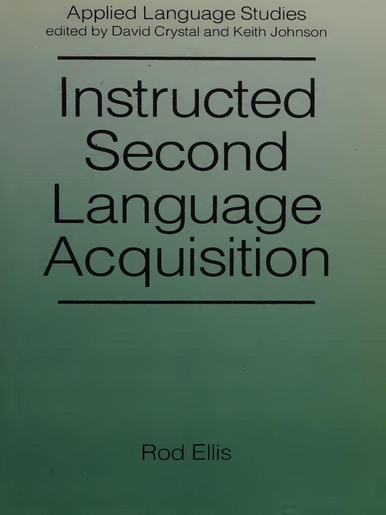 Instructed Second Language Acquisition - Learning in The Classroom ...