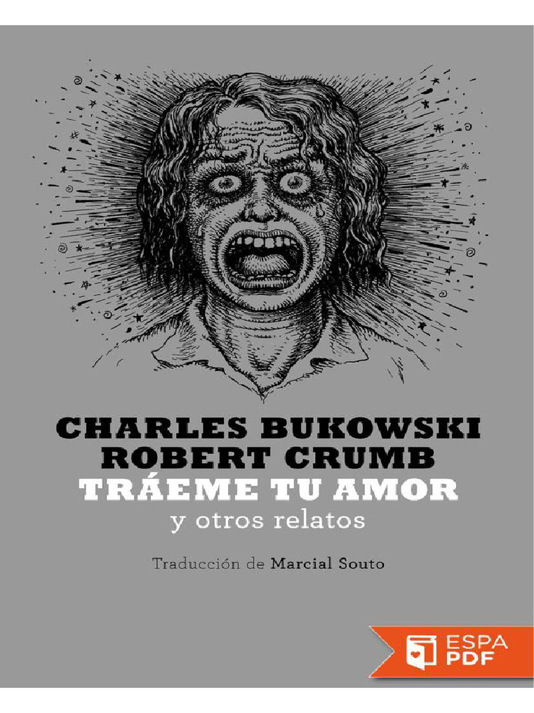 Traeme tu amor y otros relatos charles bukowski pdf
