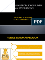 Pengetahuan Produk Konsumen Dan Keterlibatan