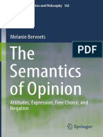 The Semantics of Opinion - Attitudes, Expression, Free Choice, and Negation (2020)