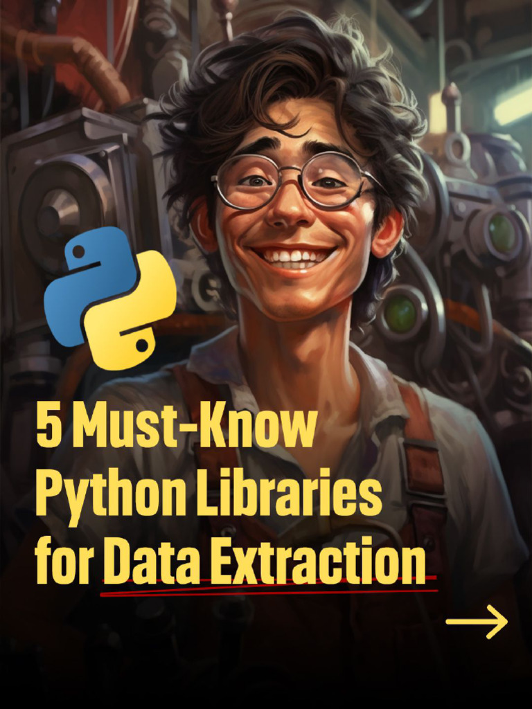 Python Libraries For Data Extraction | PDF