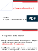 Psicologia e Processos Educativos II: Temática As Origens e o Desenvolvimento Da Psicologia Escolar