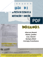 CASO N - 1 La Puesta en Escena de La Motivacion y Al Emoción