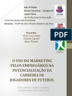 Slide O USO DO MARKETING PELOS EMPRESÁRIOS NA POTENCIALIZAÇÃO DA CARREIRA DE JOGADORES DE FUTEBOL