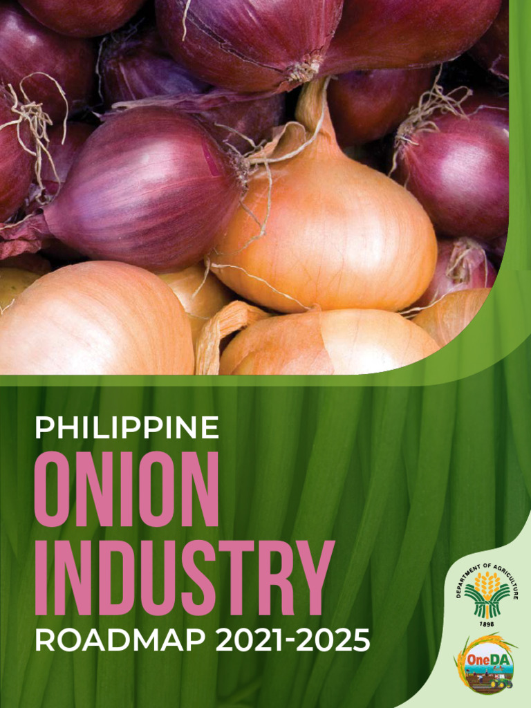 Philippine Onion Industry Roadmap 2021 2025 PDF Agriculture Onion