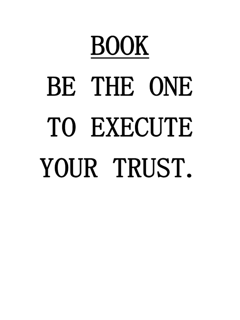 Book Be The One To Execute Your Trust PDF Burden Of Proof (Law