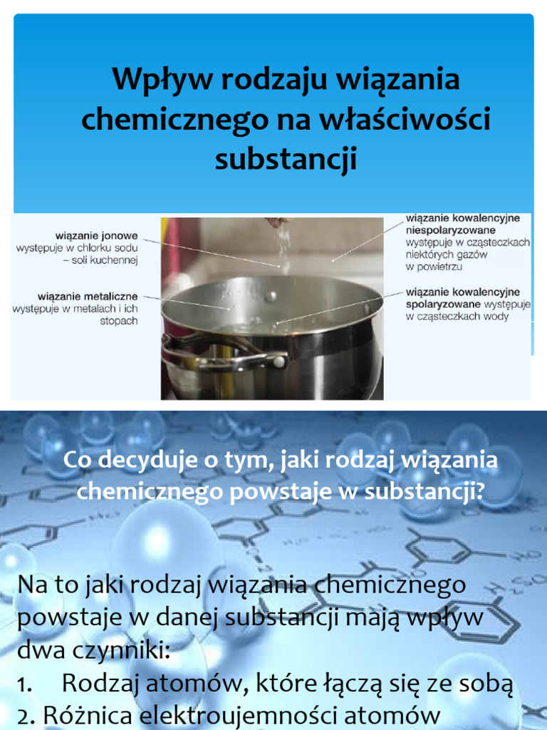 Wpływ Rodzaju Wiązania Na Właściwości Związku Chemicznego Wpływ Rodzaju Wiązania Chemicznego Na Właściwości Substancji ZUZA | PDF