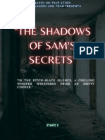 The Secret of Sam Shadow (Part I)