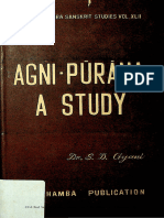 Agni Purana A Study (English) by Dr.S.D. Gyani, Chowkhamba Sanskrit Series 42, 1964, Varanasi - Chowkhamba Sanskrit Series Office, Varanasi