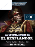 WH 40K Ciaphas Cain. La Última Noche en El Resplandor Sandy Mitchell Pérfido Erebusita