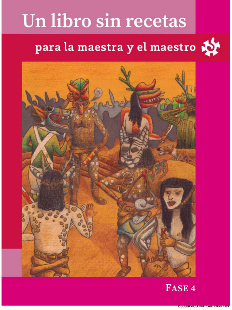 Un Libro Sin Recetas Fase 4 (3 y 4 Grado) 3 | PDF