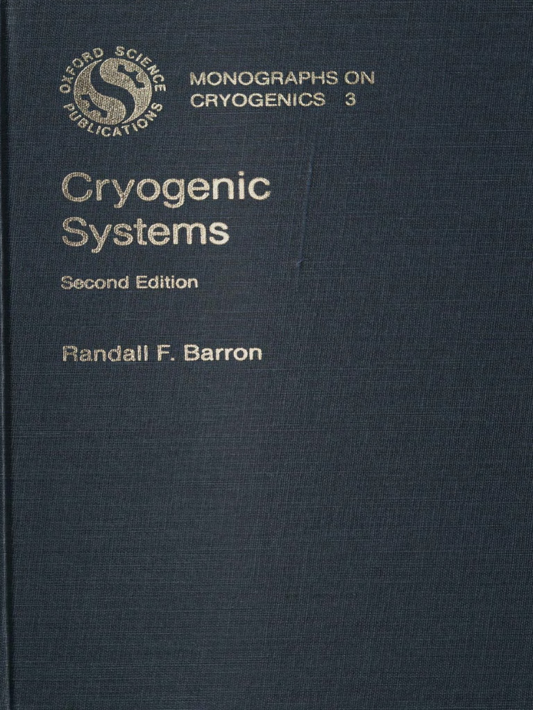 Cryogenic Systems Randall F Barron Clarendon Press Oxford Univ Press 