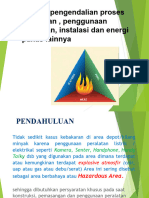 6. Metode pengendalian proses pekerjaan , penggunaan peralatan, instalasi dan energi panas lainnya