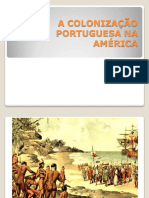 A Colonização Portuguesa Na América