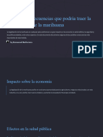 Posibles Consecuencias Que Podria Traer La Legalizacion de La Marihuana