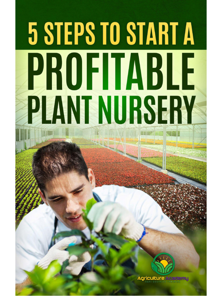 Agriculture Academy 5 Steps To Start A Profitable Plant Nursery PDF